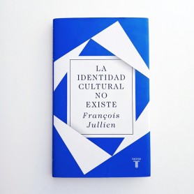 LA IDENTIDAD CULTURAL NO EXISTE - FRANCOIS JULLIEN