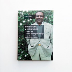 Entre estetica y compromiso. La obra de Donato Ndongo-Bidyogo