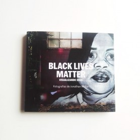 Black Lives matter. Visualizando 2020 - Jonathan Moller