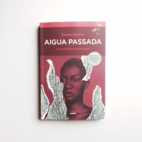 Aigua Passada - Kopano Matlwa