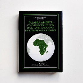 Palabra abierta. Conversaciones con escritores africanos de expresion en español - M'bare N'gom