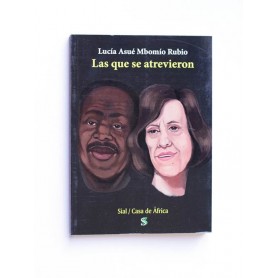 Las que se atrevieron - Lucia Asue Mbomio Rubio