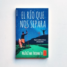 El río que nos separa - Ngûgî Wa Thiong'o