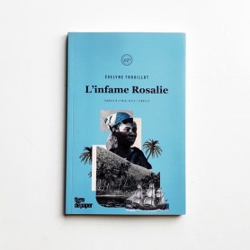 L'infame Rosalie - Evelyne Trouillot