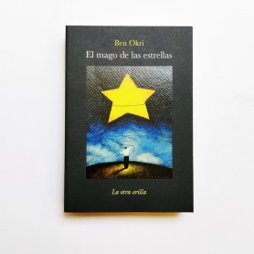 Ben Okri - El Mago de las estrellas