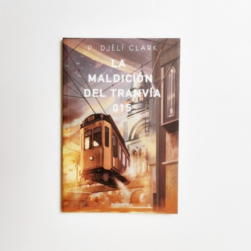 La maldición del Tranvía 015 - P. Djèlí Clark