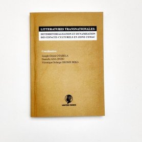 Litteratures transnationales. Dererritorialisation et dynamisation des espaces culturels en zone cemac