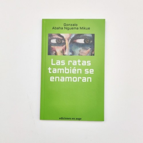 las ratas también se enamoran - Gonzalo Abaha Nguema Mikue