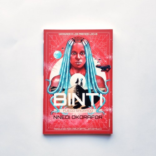 Binti. Fuego Fagrado - NNedi Okorafor