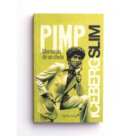 Pimp. Memorias de un chulo - Iceberg Slim