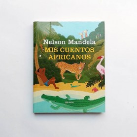 Mis cuentos africanos - Nelson Mandela