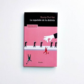 La explusión de lo distinto - Byung-Chul Han
