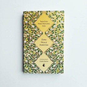Their Eyes Were Watching God - Zora Neale Hurston