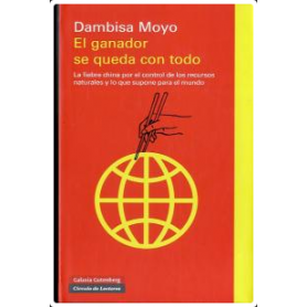 El ganador se queda con todo - Dambisa Moyo