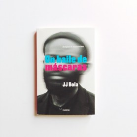 Un baile de máscaras - JJ Bola