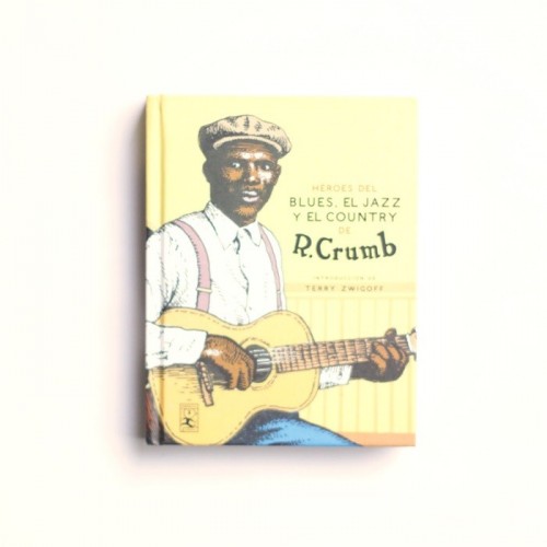 Heroes del Blues, el Jazz y el Country de R. Crumb