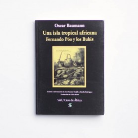 Una isla tropical africana. Fernando Póo y los Bubis - Oscar Baumann
